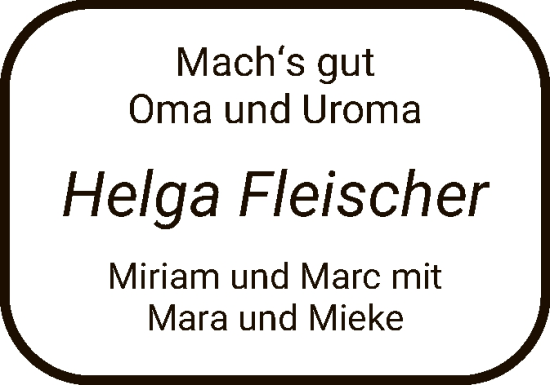 Todesanzeige von Helga Fleischer von SYK